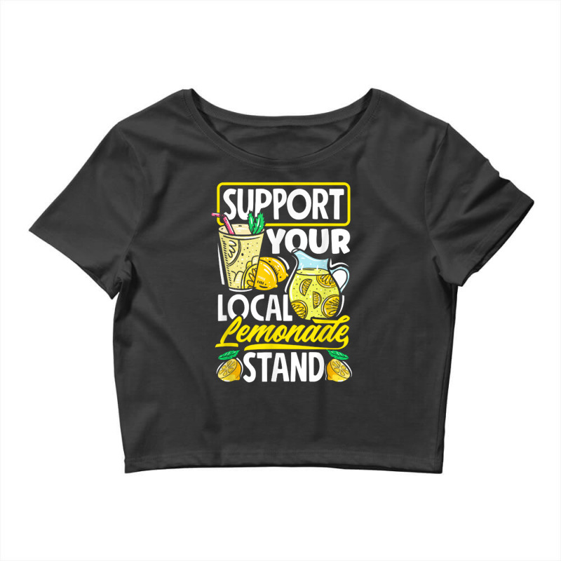 Lemonade Stand Juice Store Support Your Local Lemonade Stand Crop Top by nbobatiga | Artistshot