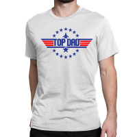 Top Dad Top Papa Ever Classic T-shirt | Artistshot