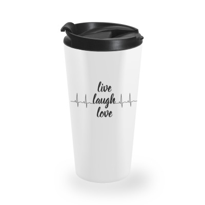 Live Laugh Love Travel Mug Designed By Chiks