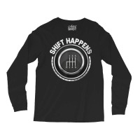 Manual Car Shift Happens Manual Gear Shift T Shirt Long Sleeve Shirts | Artistshot