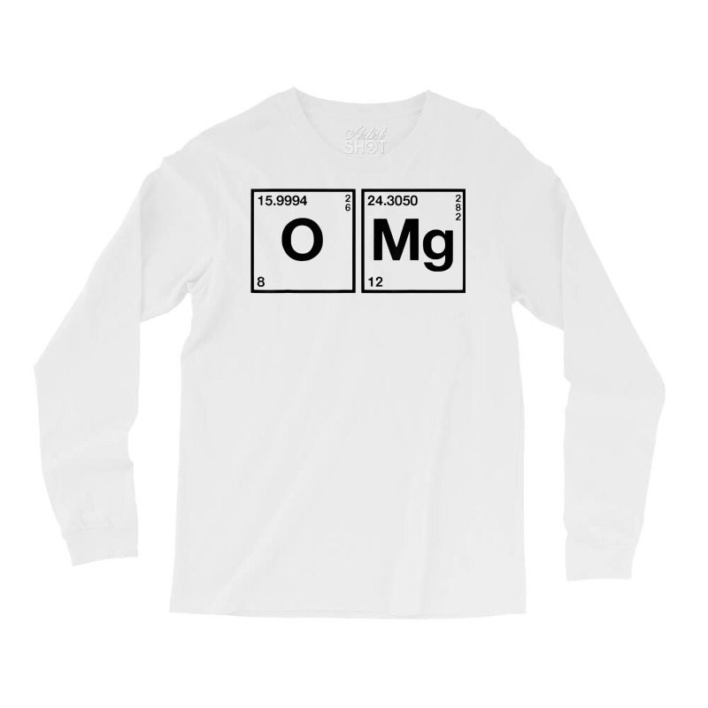 Omg Periodic Table Oxygen Magnesium T Shirt Long Sleeve Shirts by nayarilorenzi | Artistshot