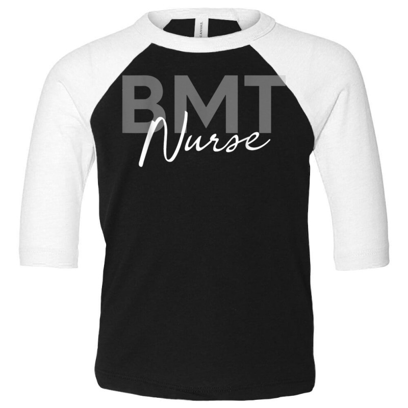 Nurse Bmt Nurse Bone Marrow Transplant Nurse Emergency Nurse Toddler 3/4 Sleeve Tee | Artistshot