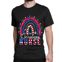 Nurse Cool Patriotic Oncology Nurse Usa Flag Rainbow 4th Of July Classic T-shirt | Artistshot