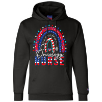 Nurse Cool Patriotic Oncology Nurse Usa Flag Rainbow 4th Of July Champion Hoodie | Artistshot