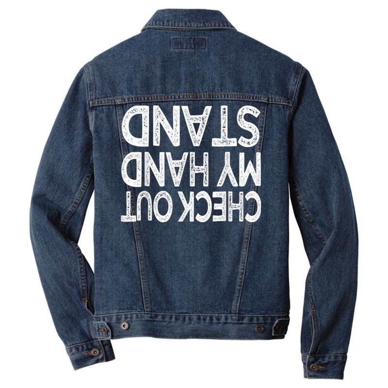 Check Out My Handstand Funny Gymnastics Gift Boys Girls T Shirt Men Denim Jacket by nycerecoverdell | Artistshot