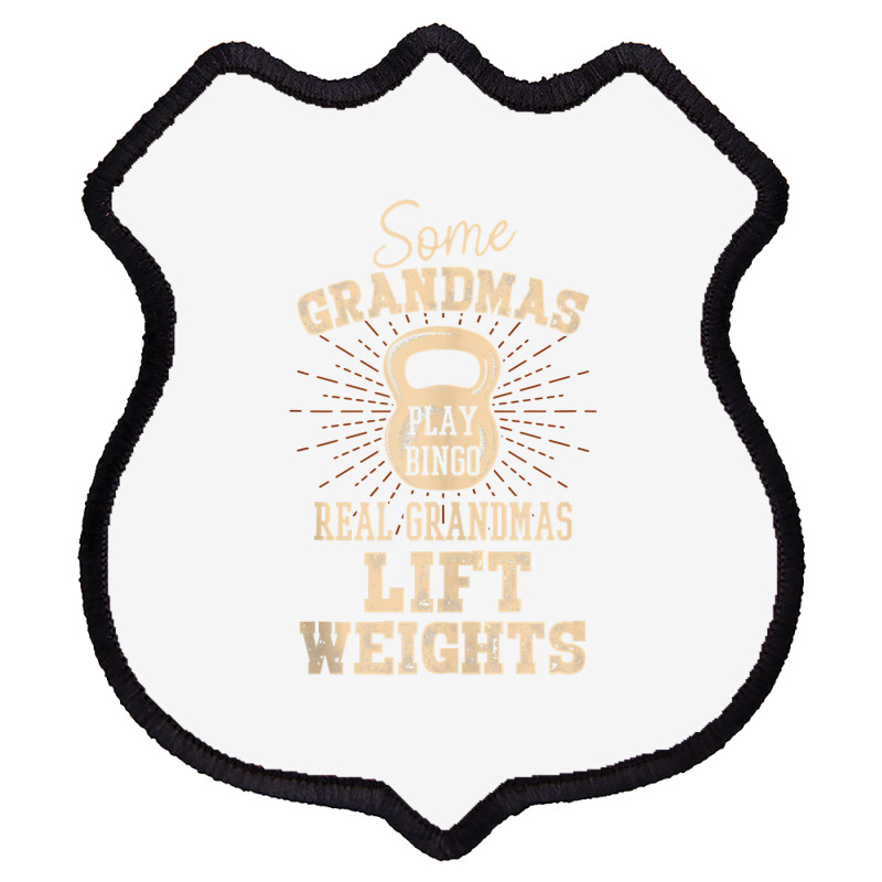 Some Grandmas Play Bingo Real Grandmas Lift Weights Tank Top Shield Patch | Artistshot