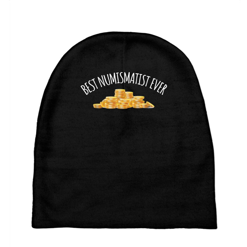 Numismatics Best Numismatist Ever Coin T Shirt Baby Beanies by donatoherrigpwj | Artistshot