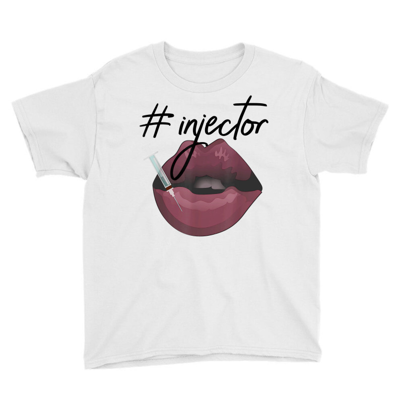 Nurse Injector Med Spa Lip Filler Injections Nurse Injector T Shirt Youth Tee | Artistshot