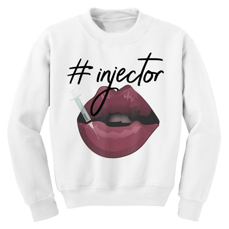 Nurse Injector Med Spa Lip Filler Injections Nurse Injector T Shirt Youth Sweatshirt | Artistshot