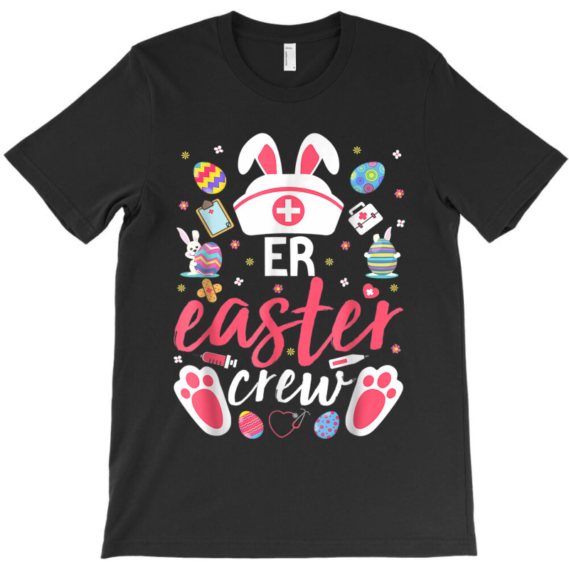 Nurse Er Easter Nurse Crew Easter Day Emergency Room Nurses Bunny T-shirt | Artistshot