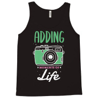 Photographer Adding Moments Of Life Design For A Photograph Photograph Tank Top | Artistshot