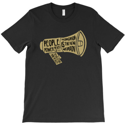 Propaganda Is The New Weapon T-shirt Designed By Black Box