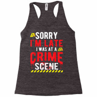 True Crime Scene Investigator T Shirt Racerback Tank | Artistshot