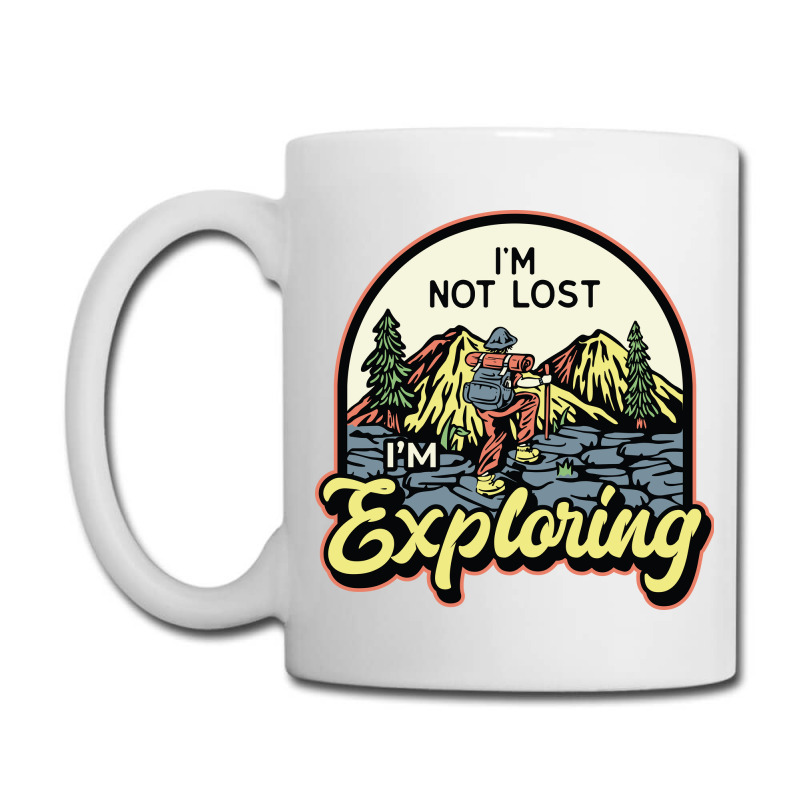 Im Not Lost Im Exploring Coffee Mug | Artistshot