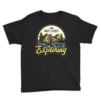 Im Not Lost Im Exploring Youth Tee | Artistshot