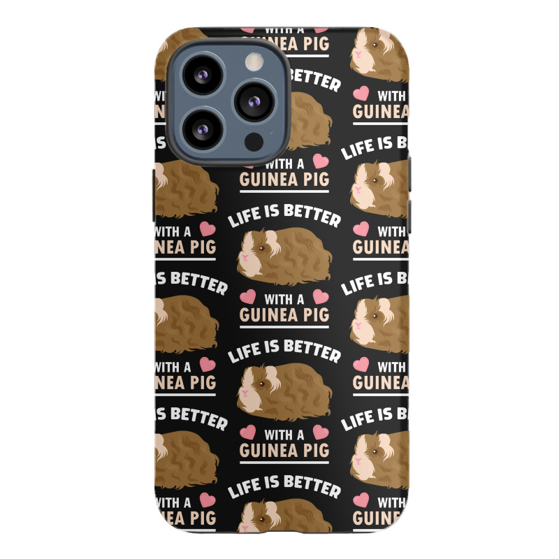 Life T Shirt Life Is Better With A Guinean Pig T Shirt Iphone 13 Pro Max Case | Artistshot