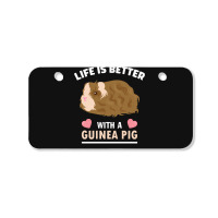 Life T Shirt Life Is Better With A Guinean Pig T Shirt Bicycle License Plate | Artistshot