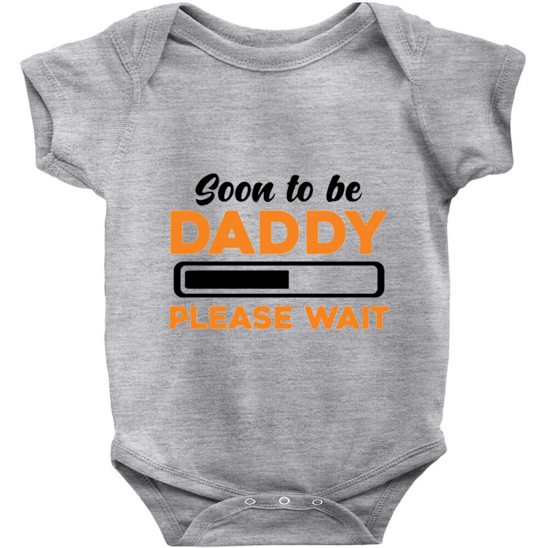 Soon To Be Daddy Please Wait For Light Baby Bodysuit by nbobatiga | Artistshot