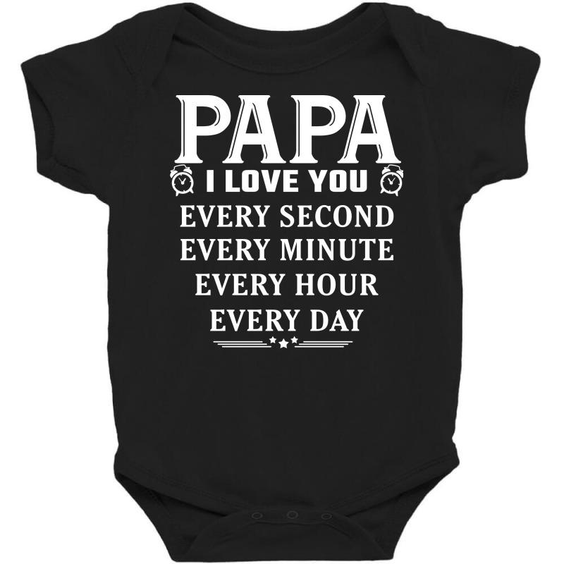 Custom I Love You Papa Baby Bodysuit By Sabriacar Artistshot