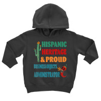 Hispanic Heritage & Proud Business Objects Administrator T Shirt Toddler Hoodie | Artistshot