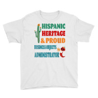 Hispanic Heritage & Proud Business Objects Administrator T Shirt Youth Tee | Artistshot