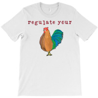 Womens Regulate Your Cock Pro Choice Feminist Women's Rights Tank Top T-shirt | Artistshot