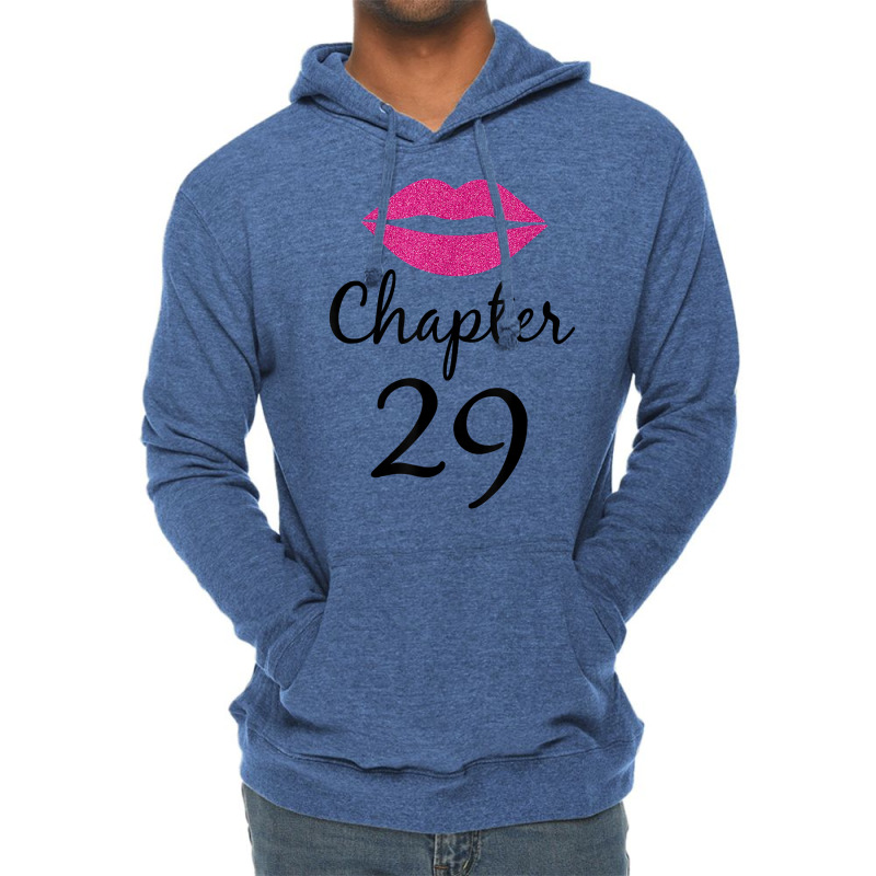 Women 29th Birthday Gift Chapter 29 Years Old 29th Bday T Shirt Lightweight Hoodie | Artistshot