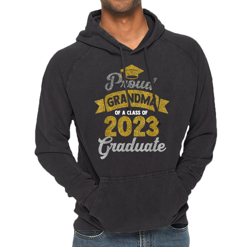 Women Proud Grandma Of A Class Of 2023 Graduate Senior 23 T Shirt Vintage Hoodie | Artistshot