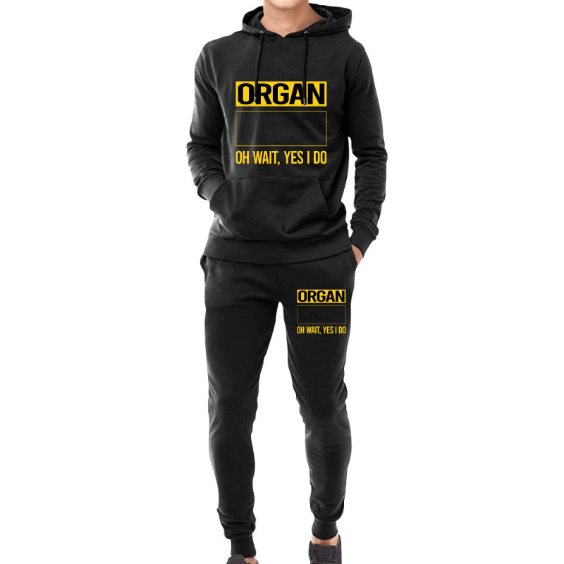 Organ T Shirtfunny Yes I Do Organ Organist T Shirt Hoodie & Jogger set by difficultasian | Artistshot