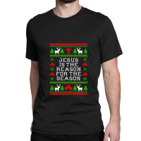 Peace Jesus Is The Reason For The Season Ugly Christmas Classic T-shirt | Artistshot