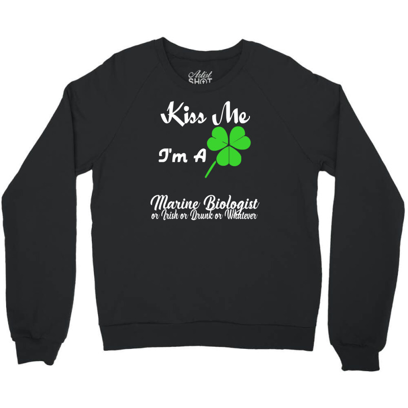 Kiss Me I'm A Marine Biologist Funny Crewneck Sweatshirt by heart eye | Artistshot