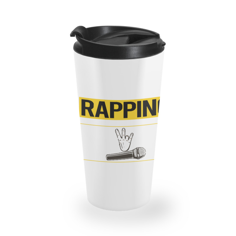 Rapping T Shirtfunny Yes I Do Rapping Rap Rapper T Shirt Travel Mug | Artistshot