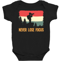 Amateur Photographer T Shirtretro Never Lose Focus Photography Photogr Baby Bodysuit | Artistshot