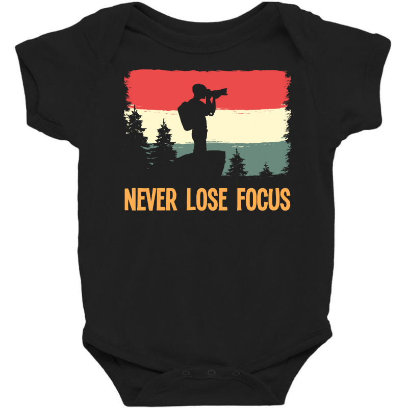 Amateur Photographer T Shirtretro Never Lose Focus Photography Photogr Baby Bodysuit by federico20955 | Artistshot