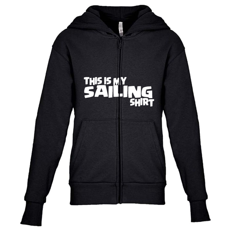 This Is My Sailing Youth Zipper Hoodie | Artistshot