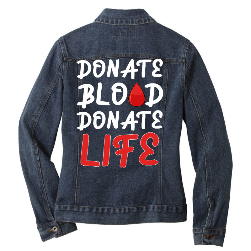 Blood Donor T Shirtdonate Blood Donate Life Donor Hospital Nurse Gift Ladies Denim Jacket by federico20955 | Artistshot