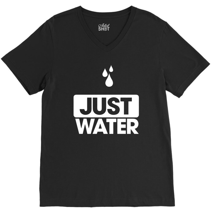 Just Water We Are All Water Front V-neck Tee | Artistshot