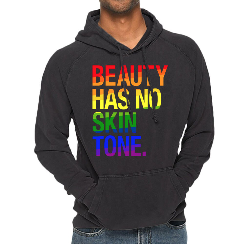 Beauty Has No Skin Tone Vintage Hoodie | Artistshot