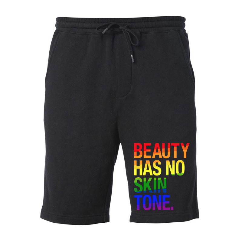 Beauty Has No Skin Tone Fleece Short | Artistshot