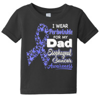 I Wear Periwinkle For My Dad   Esophageal Cancer Awareness Baby Tee | Artistshot