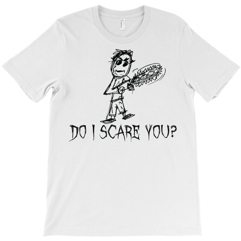 Do I Scare You Halloween Costume Word Design T Shirt T-shirt | Artistshot