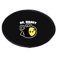 Oh Honey Bee Parody Oval Patch | Artistshot