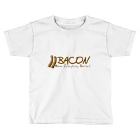 Bacon Makes Evertything Better Toddler T-shirt | Artistshot