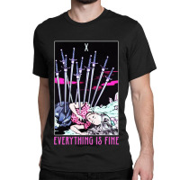 Ten Of Swords Everything Is Fine Classic T-shirt | Artistshot