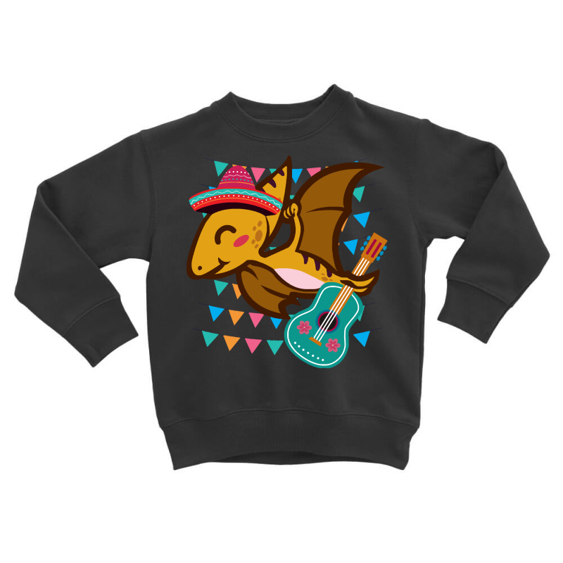 Pterosaur Dinosaur Cinco De Mayo T  Shirt Funny Pterosaur Dinosaur Cin Toddler Sweatshirt | Artistshot