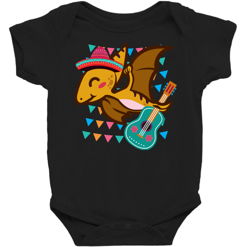 Pterosaur Dinosaur Cinco De Mayo T  Shirt Funny Pterosaur Dinosaur Cin Baby Bodysuit | Artistshot