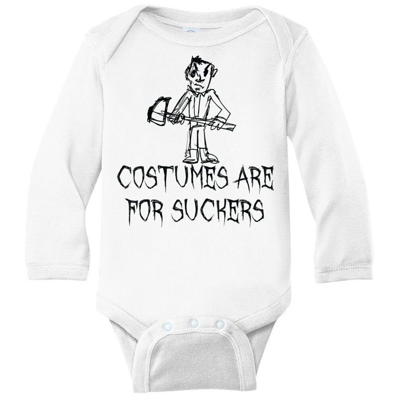 Costumes Are For Suckers Halloween Costume Word Design T Shirt Long Sleeve Baby Bodysuit | Artistshot