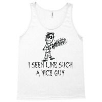 I Seem Like Such A Nice Guy Halloween Costume Word Design T Shirt Tank Top | Artistshot