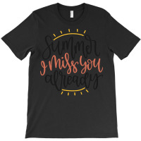 Summer T  Shirt Summer I Miss You Already T  Shirt T-shirt | Artistshot