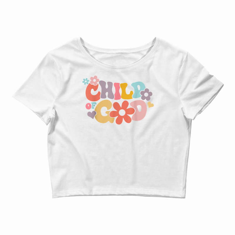 Cute Christian Salvation Quote Gift I Am A Child Of God T Shirt Crop Top by jacolepachew | Artistshot